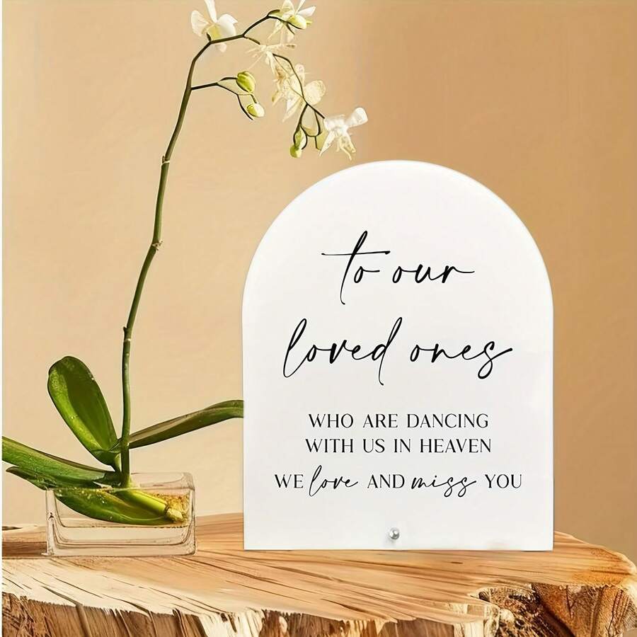 1pc Acrylic Wedding Sign, Dance Of Heaven Acrylic Commemorative Sign, Minimalist Wedding And Bridal Shower Favorite, "For Our Loved Ones" Engraved Message, Arch Table Decor, Perfect For Reception And Events, Wedding Decoration - Multiple Styles - View 1