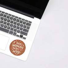 3Inches 1PC If Theres A Woman Theres A Way Sticker Empowerment Decal Inspirational Gift For Her For Laptops Water Bottles Notebooks Cups Journals Lockers For Students Teachers Office Workers Creatives And Equality Supporters - Multicolor - View 4