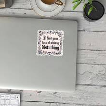 1 Stück "I Find Your Lack Of Disturbing Aesthetic" Aufkleber, sarkastisches Empowerment-Design für Laptops, Notizbücher, Wasserflaschen, Tassen, perfektes Geschenk für Studenten, Lehrer, Büroangestellte, Kreative, Einzelhandelsmitarbeiter, Pendler, Girl-Power-Zitat - Verschiedenfarbig - Übersicht 3