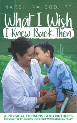 What I Wish I Knew Back Then: A Physical Therapist And Mother's Perspective Of Raising Her Child (Paperback) By Terra Temple, Dana Kramer - Single Book - View 1
