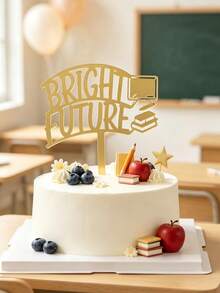 3pcs Luxury Gold Reflective Graduation Cake Ornament, Curved Bright Future Typography Embedded Classroom-Themed Cutouts. Mirror Finish Presents Uplifting Aesthetics For Graduation And Promotion Party Dessert Display Layouts - A - View 3