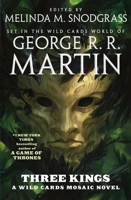 Pre-Owned Three Kings: A Wild Cards Mosaic Novel (Book Two Of The British Arc) (Hardcover) By George R R Martin - Single Book - View 1