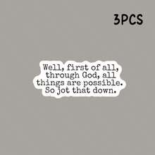 "With God All Things Are Possible" Inspirational Vinyl Decal - Funny Sarcastic Sticker For Laptops, Water Bottles, Notebooks - Perfect Gift For Teens & Adults - Snarky Sticker With Bold Typograph - Light Film - View 10