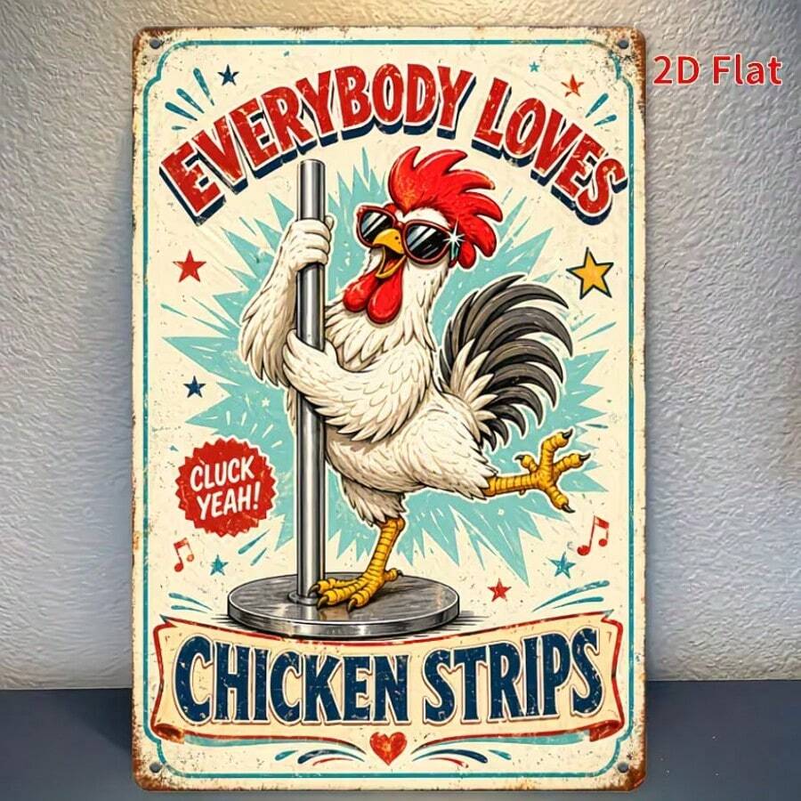 2D Flat - [2Dflat], 1 pieza 11.81X7.87 pulgadas - A todos les gustan las tiras de pollo Cluck Yeah Letrero de hojalata vintage con gallo divertido, Decoración de pared de metal con gallina bailando en barra, Placa de cocina rústica retro - B - Ver 1