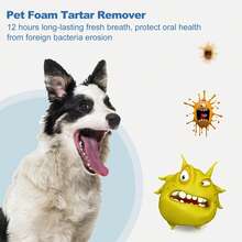 Pet Dental Tartar Remover, Dental Calculus & Yellow Teeth & Bad Breath Oral Foam Cleaner - View 7
