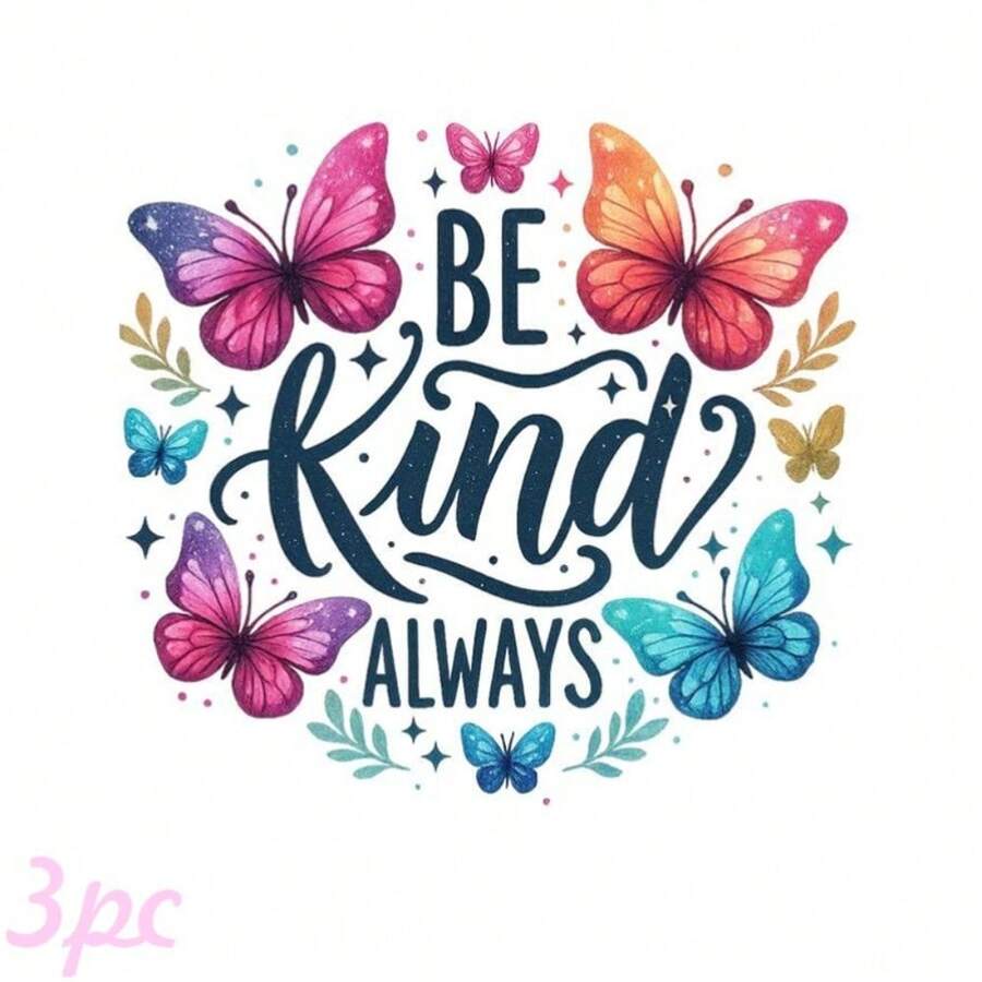 3pcs Gradient Colorful Butterfly Be Kind Always Text Print, Macaron Watercolor Butterfly Branch Leaf Star Gentle Healing Positive Energy Heat Transfer Pattern, Suitable For T-Shirt Dress Sweatshirt Canvas Bag - Multicolor - View 1