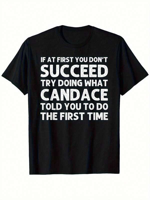 Grappig Candace Naam T-shirt - Als je de eerste keer niet slaagt, probeer dan te doen wat Candace je de eerste keer vertelde te doen - 100% katoen zwart rondhals korte mouwen
