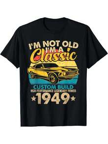 T-shirts pour hommes - Je ne suis pas vieux, je suis un classique né en 1949 T-shirt d'anniversaire vintage 73e. T-shirts avec citations humoristiques, fabriqués à partir de 6,35 onces de 100% - Noir - Voir 1