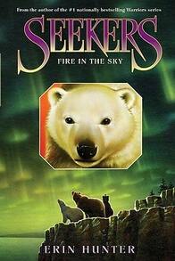 Seekers #5: Fire In The Sky (Hardcover) By Erin Hunter - Single Book - View 1