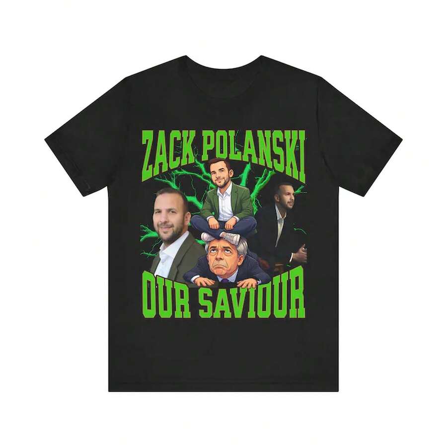 Camiseta de Zach Polanski "Nuestro Salvador", Camiseta Divertida sobre la Política del Reino Unido, Camiseta con Meme del Partido Verde, Camiseta de Satira Política, Camiseta Gráfica Viral d - Negro - Ver 1