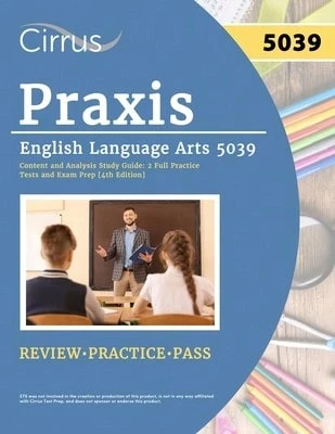 Praxis English Language Arts 5039 Content And Analysis Study Guide: 2 Full Practice Tests And Exam (Paperback) By J G Cox - Single Book - View 1
