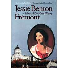 Pre-Owned Jessie Benton Frémont: A Woman Who Made History (Paperback) By Catherine Coffin Phillips, Christine Bold - Single Book - View 3