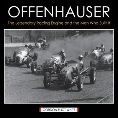 Offenhauser: The Legendary Racing Engine And The Men Who Built It (Hardcover) By Gordon Eliot White - Single Book - View 1