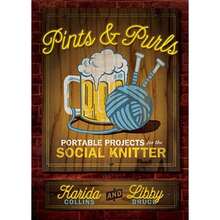 Pre-Owned Pints & Purls: Portable Projects For The Social Knitter (Paperback) By Karida Collins, Libby Bruce - Single Book - View 3