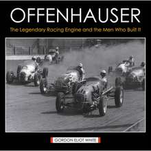 Offenhauser: The Legendary Racing Engine And The Men Who Built It (Hardcover) By Gordon Eliot White - Single Book - View 3