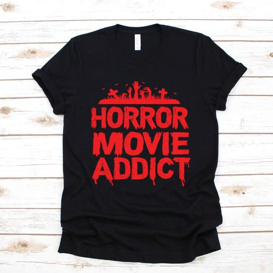 Horror Movie Addict T-Shirt, Scary Film Fan Horror Lover Casual Graphic Tee Unisex - Black - View 1