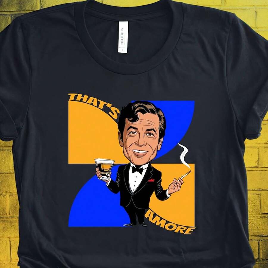 Dean That's Amore T-Shirt, Retro Rat Pack Vegas Crooner Music Fan Tee Unisex - Black - View 1