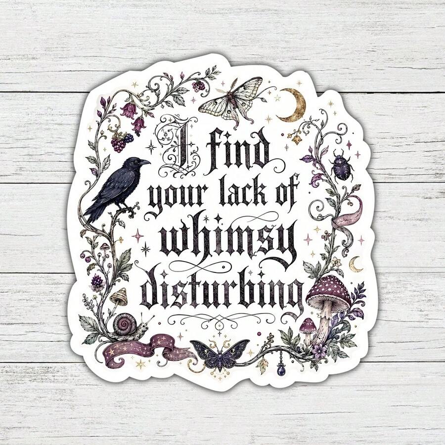 1PC 3Inch 1PC 3In" I Find Your Lack Of Disturbing Sticker Gothic Witchy Quote Dark Cottagecore Decal Aesthetic Decor For Laptops Water Bottles Notebooks Planner Journals Lockers Kindles Cups Refrigerators For Readers Students Teachers Creatives And - Multicolor - View 1
