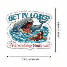 3Inch Get In Loser Were Doing Gods Will Funny Jesus Christian Sticker, Faith Based Meme Design For Laptops, Notebooks, Water Bottles, Cups, Journals, Lockers, Perfect Gift For Students, Teachers, Office Workers, Creatives, And Believers - Multicolor - View 9