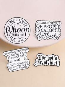 4 Pcs Funny Sassy Quote Enamel Pin, Black And White Quote Badge With Sarcastic And Humorous Saying,Fashion Accessory, Gift For Friends - Black and White - View 2