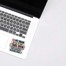 1PC 3Inch 1PC 3In" My Brain Has Too Many Tabs Open Sticker Funny Brain Chaos Quote Neurodivergent Humor Decal Aesthetic Decor For Laptops Water Bottles Notebooks Planner Journals Lockers Kindles Cups Refrigerators For Students Teachers Creatives - Multicolor - View 4