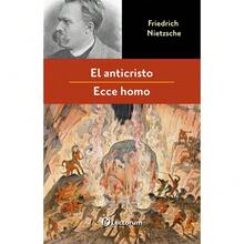 El Anticristo / Ecce Homo – Friedrich Nietzsche - Libro único - Ver 1