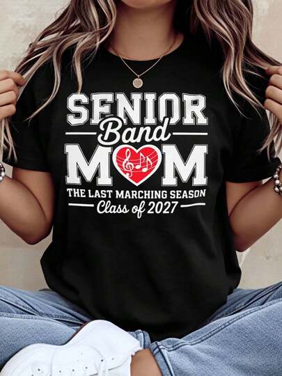Women Plus Size Short Sleeve Senior Band Mom The Last Marching Season Class Of 2027 Black T Shirt For Casual And Sports Wear