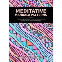 Buku Mewarnai Pola Mandala Meditatif untuk Dewasa, Berani & Menenangkan, Desain Besar yang Penuh Perhatian untuk Membantu Anda Bersantai, Termasuk Seni Mandala yang Menenangkan dan Pola Abstrak (Halaman Penghilang Stres), Sempurna untuk Latihan Mindfulness, Hadiah Luar Biasa untuk Perawatan Diri, Meningkatkan Kreativitas, Desain yang Indah - Meditasi dan relaksasi - View 2