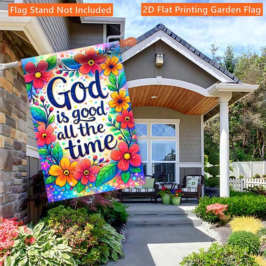 1件裝彩色花卉圖案2D平面單面印刷花園旗,勵志文字「God Is Good All The Time」裝飾掛旗,庭院門旗,適用於花園、門廊、農舍、陽台、戶外家居裝飾,營造田園清新氛圍,30*45cm,秋季裝飾、秋季佈置、萬聖節裝飾、聖誕房屋裝飾、聖誕家居裝飾,療癒信仰掛旗,不含旗桿 - A - 查看 1