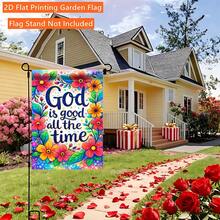 2D Flat Garden Flag 1pc, God Is Always Good, Single-Sided Print Design, Polyester Material, Suitable For Garden, Patio And Events, No Electricity Needed, Garden Decoration | Vibrant Outdoor Flag, Flag Only - A - View 1
