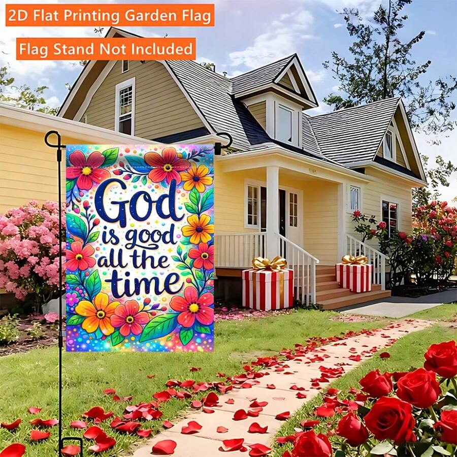 2D Flat Garden Flag 1pc, God Is Always Good, Single-Sided Print Design, Polyester Material, Suitable For Garden, Patio And Events, No Electricity Needed, Garden Decoration | Vibrant Outdoor Flag, Flag Only - A - View 1