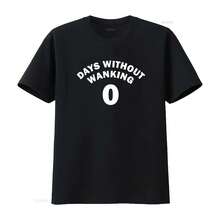 0 Days Without Wanking T Shirt Humor Funny Meme Offensive Satire  Vintage Washed Breathable Fashion Stylish Unisex - 黑色 - 查看 1