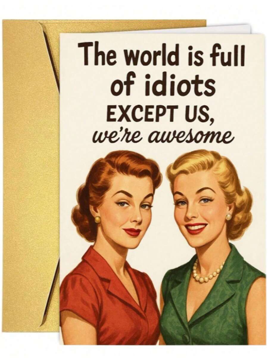 1pc Women Friend Birthday Card, Humorous "The World Is Full Of Fools" Design, Gift For Female Best Friend - A - View 1