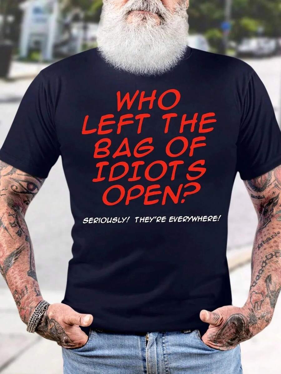 Men's Funny Who Left The Bag Of Idiots Open Seriously They Are Everywhere Graphic Printing Cotton Text Letters Casual T-Shirt - 黑色 - 查看 1