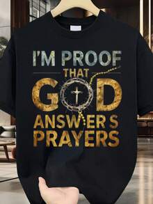 I Prove That God Answers Prayers. Casual Short-Sleeve T-Shirt, 100% Heavyweight Comfort, Round Neck, Soft And Cute Top - Black - View 1