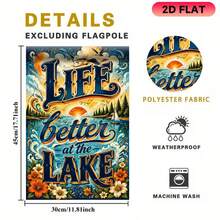 1pc 11.8*17.7 Inch 2D Flat Polyester Garden Flag, Lakeside Life Is Better Text Theme Pattern, Single-Sided Printed Decorative Hanging Flag, Yard Flag; Suitable For Garden, Lawn, Yard, Beach, Room, Bedroom, Office, Home Decor, Outdoor Yard Holiday Celebration Atmosphere Decoration, Flag Pole Not Included - A - View 3