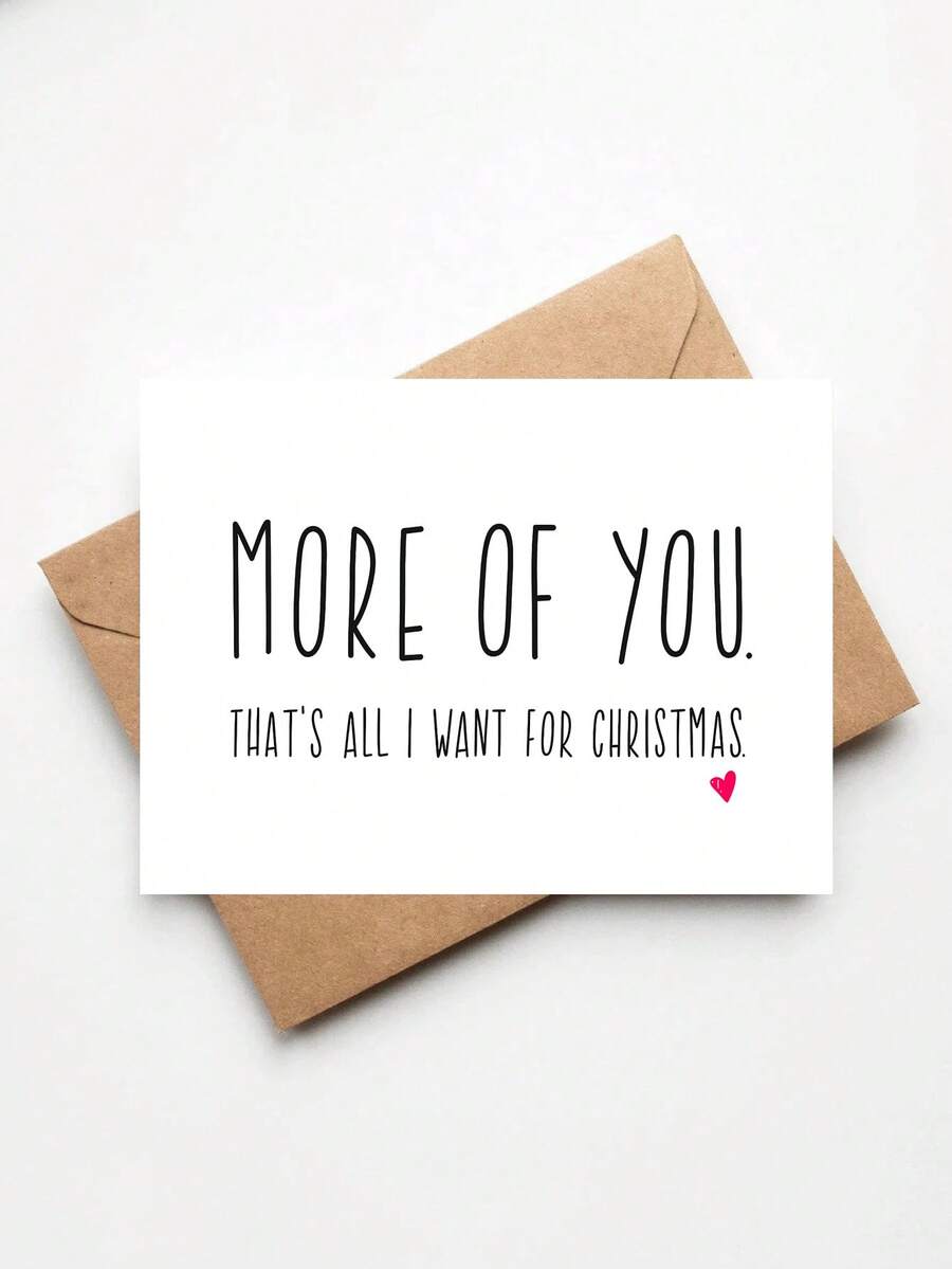 1 Pc Romantic Christmas Greeting Card, More Of You That's All I Want ...