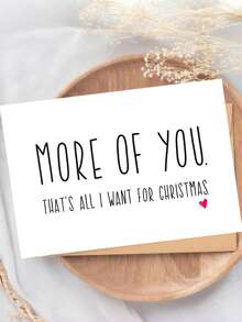 1 Pc Romantic Christmas Greeting Card, More Of You That's All I Want ...