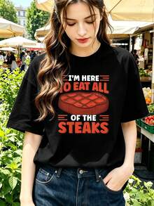 ImHereToEatAllOfTheSteaksTee Quality Fabric, Loose Fit, Comfortable Fit, Casual, Graphic Design - Black - View 1