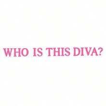 "Who Is This Diva" English Letter Sticker, Exquisite Sticker, Car Decoration Sticker, Home Decoration Sticker, Party Decoration Sticker, Cute And Beautiful Car Sticker, Suitable For Most Cars And Car Parts. - A - View 8