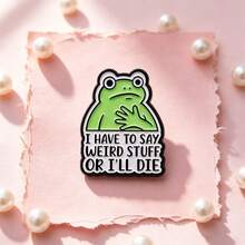 Funny Frog Quote Lapel Enamel Pins And Brooches Badge Pins For Backpacks Bags Backpack Cool Decoration Friend For Gifts - Multicolor - View 10