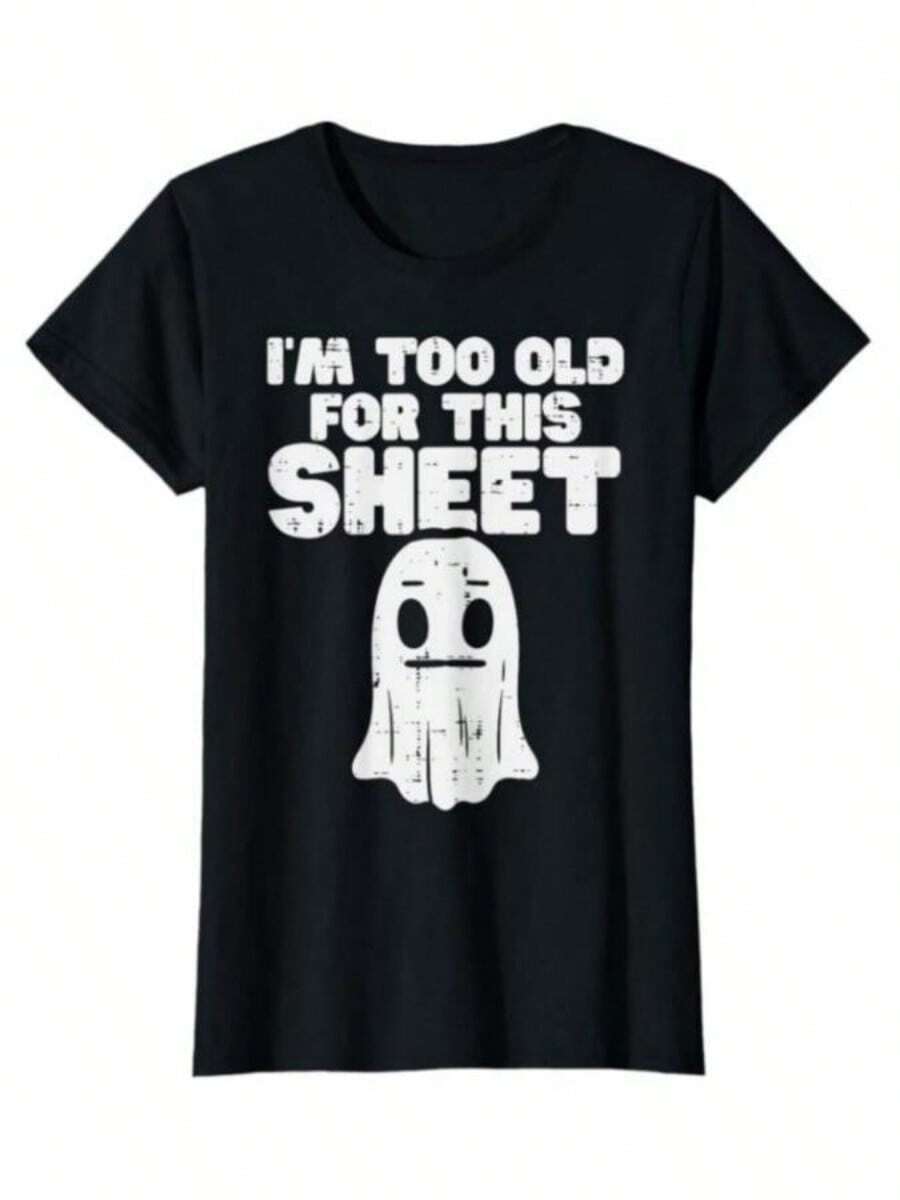 Halloween Im Too Old For This Sheet Ghost Costume T-Shirt 100 Cotton New T-Shirt Short SLeesve Fall Tee Top 01232 - 黑色 - 查看 1