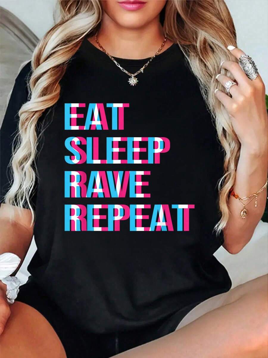 100% Cotton EAT SLEEP RAVE REPEAT T-Shirt For Partys T-Shirt Women's ...