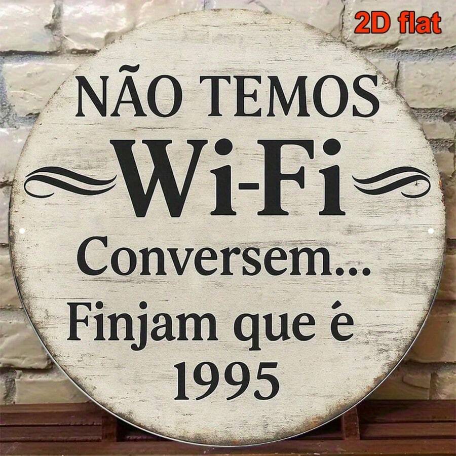 2D Flat Round Portuguese Sign | "No Wi-Fi, Chat" Vintage Decorative Plaque, Retro Design, Perfect For Living Room, Bedroom, Study, Bar, Cafe Or Restaurant, Outdoor Wall Decor: (Random Hole Position) - A - View 1