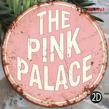 1件 2D平面圓形標誌牌，復古牌匾附「The Pink Pala」設計，適用於酒吧裝飾、咖啡廳裝飾、餐廳裝飾或禮品（孔位隨機） - A - 查看 1