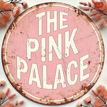 1件 2D平面圓形標誌牌，復古牌匾附「The Pink Pala」設計，適用於酒吧裝飾、咖啡廳裝飾、餐廳裝飾或禮品（孔位隨機） - A - 查看 6