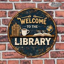 1件 2D平面圓形標誌牌「Welcome To The Library」復古牌匾，「Reading Enthusiast Study Room Decor」主題裝飾牌，適用於書房、辦公室、咖啡廳裝飾或禮品（孔位隨機） - A - 查看 7