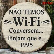 2D Flat Round Portuguese Sign | "No Wi-Fi, Chat" Vintage Decorative Plaque, Retro Design, Perfect For Living Room, Bedroom, Study, Bar, Cafe Or Restaurant, Outdoor Wall Decor: (Random Hole Position) - A - View 4