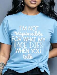 Women I'M NOT RESPONSIBLE FOR WHAT MY FACE DOES WHEN YOU TALK Slogan Graphic Tee Round Neck Short Sleeve Casual Daily All Season Summer Tshirt - 淺藍色 - 查看 7