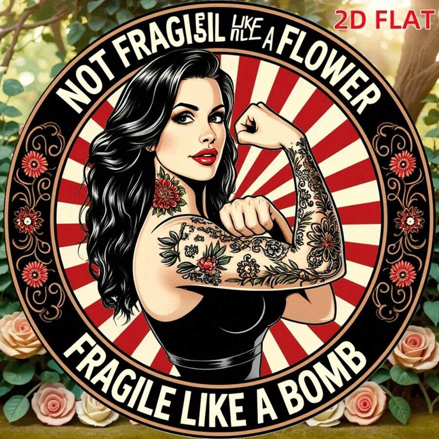 A 2D Flat Wooden Sign With The Text "Not Fragile Like Flowers, Fragile Like Bombs". This Round Badge Features A Tattooed Woman And A Floral Sunburst Pattern, With Pre-Drilled Holes As Shown In The Size Chart - Multicolor - View 1